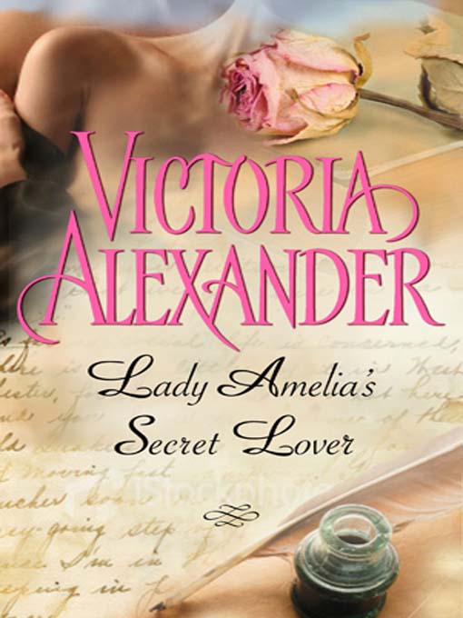 Title details for Lady Amelia's Secret Lover by Victoria Alexander - Available